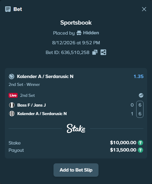 Bet slip: Bass F / Jans J - Kalender A / Serdarusic N, $10,010.00 stake at 1.35 odds, placed by Hidden