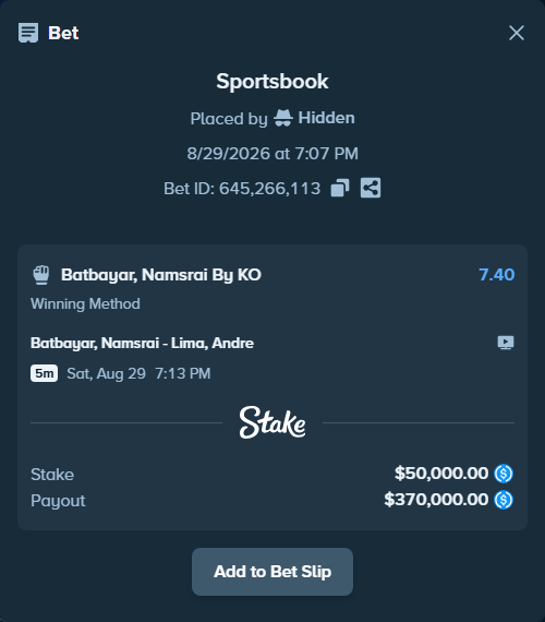 Bet slip: Batbayar, Namsrai - Lima, Andre, $50,000.00 stake at 7.40 odds, placed by Hidden