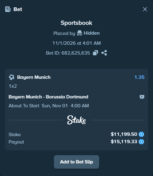 Bet slip: Bayern Munich - Borussia Dortmund, $11,199.50 stake at 1.35 odds, placed by Hidden
