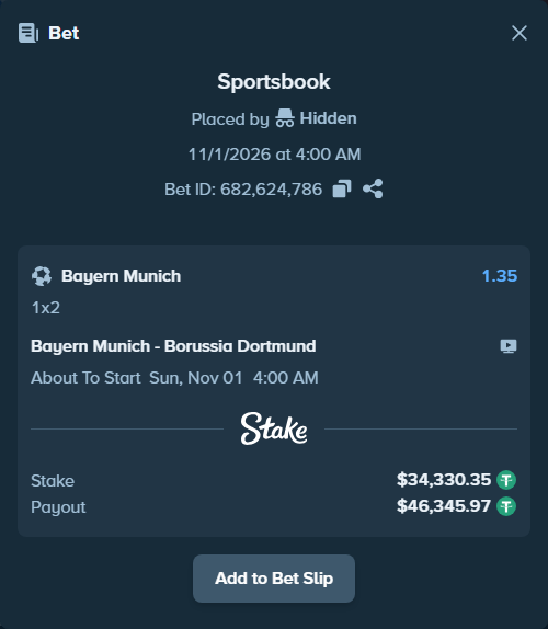 Bet slip: Bayern Munich - Borussia Dortmund, $34,330.35 stake at 1.35 odds, placed by Hidden