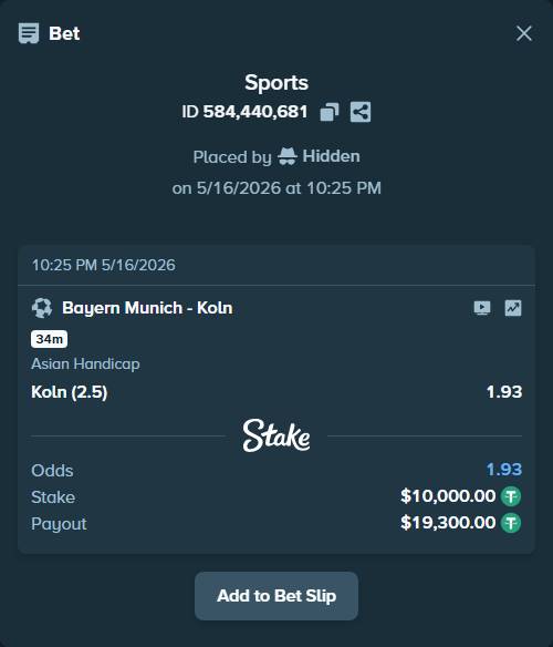 Bet slip: Bayern Munich - Koln, $10,000.00 stake at 1.93 odds, placed by Hidden