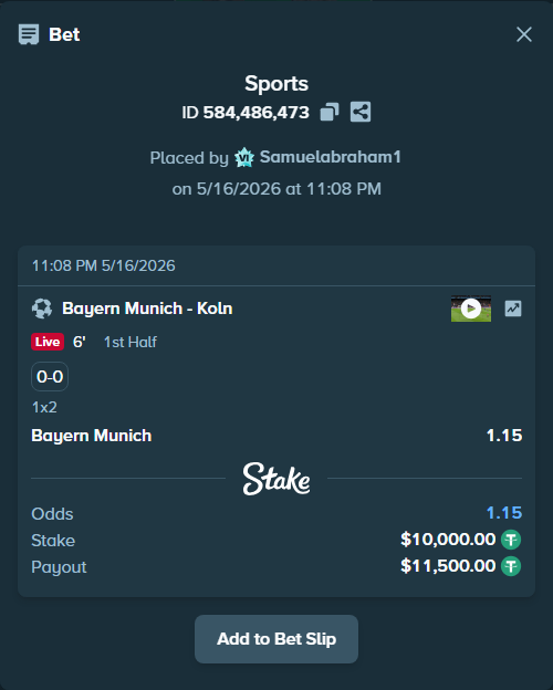 Bet slip: Bayern Munich - Koln, $10,000.00 stake at 1.15 odds, placed by Samuelabraham1