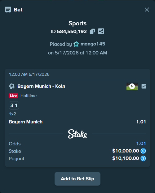 Bet slip: Bayern Munich - Koln, $10,000.00 stake at 1.01 odds, placed by mango145