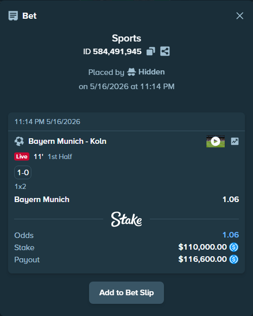 Bet slip: Bayern Munich - Koln, $110,000.00 stake at 1.06 odds, placed by Hidden
