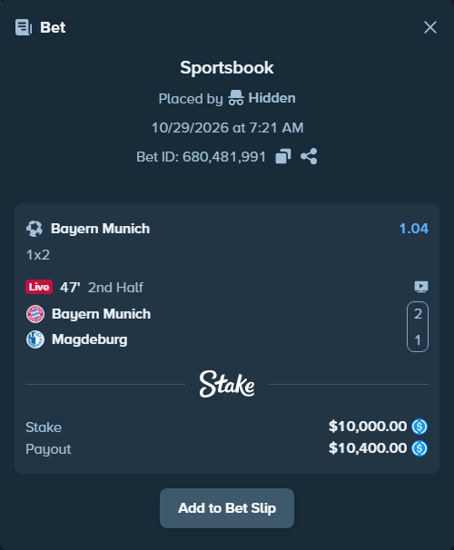 Bet slip: Bayern Munich - Magdeburg, $10,000.00 stake at 1.04 odds, placed by Hidden