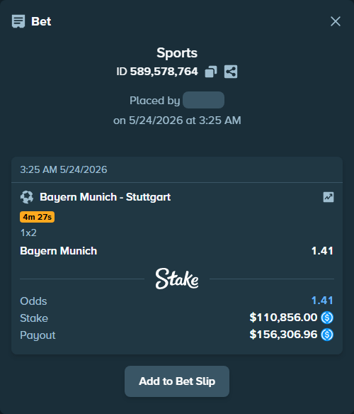 Bet slip: Bayern Munich - Stuttgart, $110,856.00 stake at 1.41 odds, placed by Hasse5