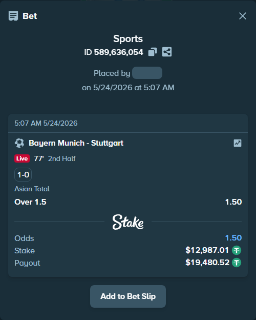 Bet slip: Bayern Munich - Stuttgart, $13,000.00 stake at 1.50 odds, placed by rmaghsdudthd