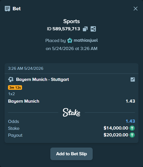 Bet slip: Bayern Munich - Stuttgart, $14,014.00 stake at 1.43 odds, placed by mathiasjuel