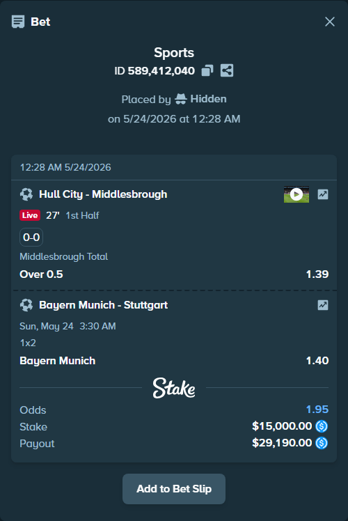 Bet slip: Bayern Munich - Stuttgart, $15,000.00 stake at 1.40 odds, placed by Hidden