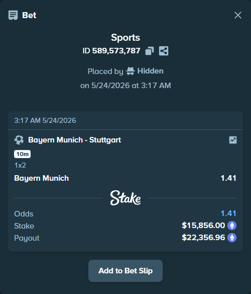 Bet slip: Bayern Munich - Stuttgart, $13,337.20 stake at 1.41 odds, placed by Hidden