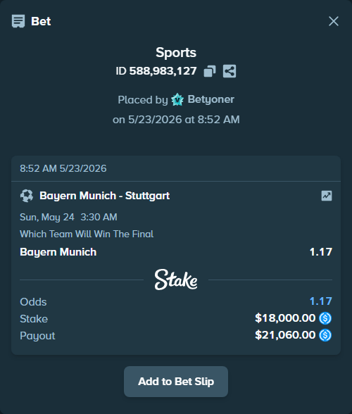 Bet slip: Bayern Munich - Stuttgart, $18,000.00 stake at 1.17 odds, placed by Betyoner