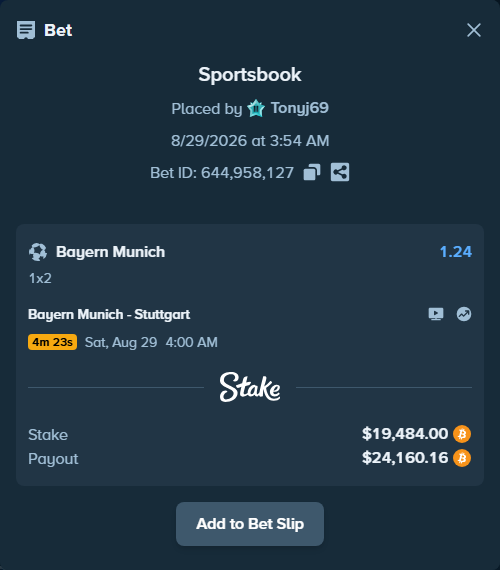 Bet slip: Bayern Munich - Stuttgart, $19,496.65 stake at 1.24 odds, placed by Tonyj69