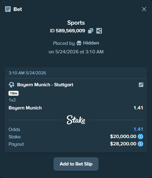 Bet slip: Bayern Munich - Stuttgart, $20,000.00 stake at 1.41 odds, placed by Hidden