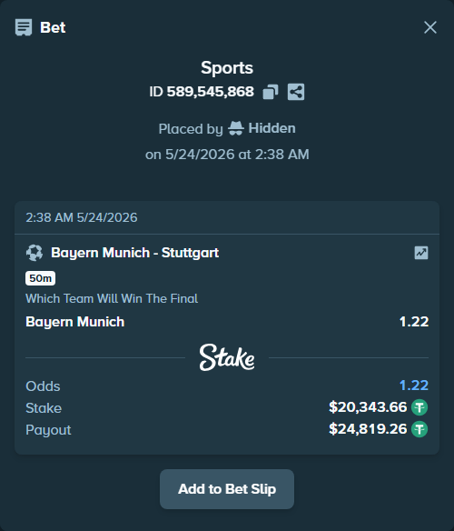 Bet slip: Bayern Munich - Stuttgart, $20,364.00 stake at 1.22 odds, placed by Hidden