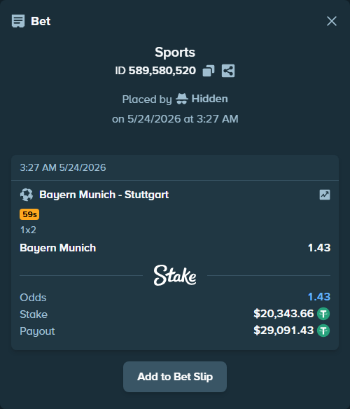 Bet slip: Bayern Munich - Stuttgart, $20,364.00 stake at 1.43 odds, placed by Hidden