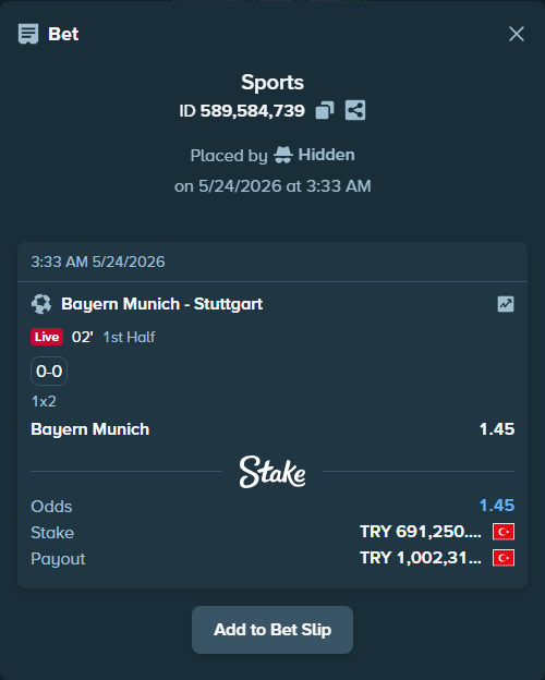 Bet slip: Bayern Munich - Stuttgart, $20,737.50 stake at 1.45 odds, placed by Hidden