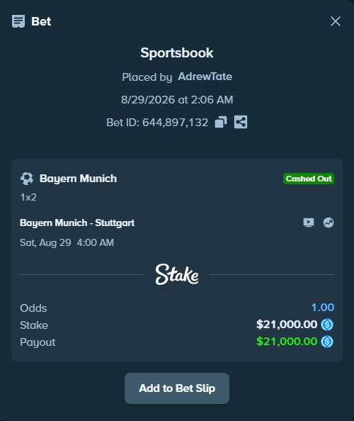 Bet slip: Bayern Munich - Stuttgart, $21,000.00 stake at 1.23 odds, placed by AdrewTate