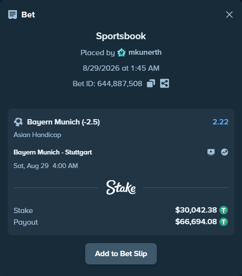 Bet slip: Bayern Munich - Stuttgart, $30,042.38 stake at 2.22 odds, placed by mkunerth