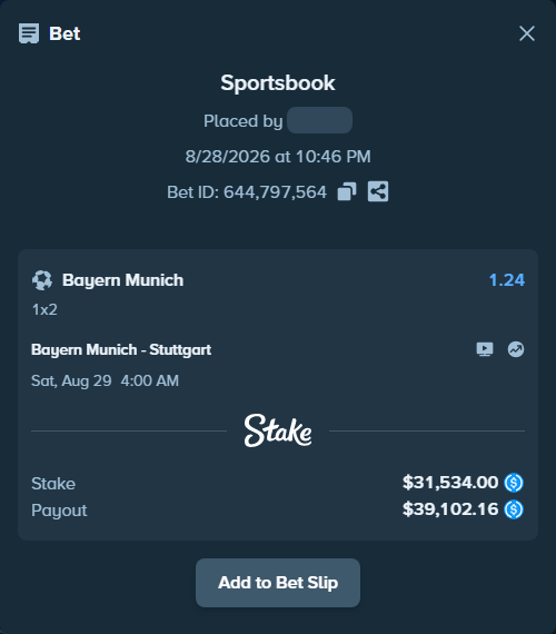 Bet slip: Bayern Munich - Stuttgart, $31,534.00 stake at 1.24 odds, placed by orageq76