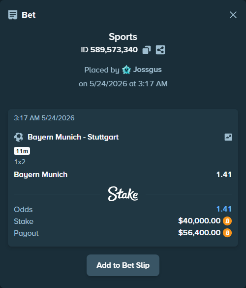Bet slip: Bayern Munich - Stuttgart, $34,120.63 stake at 1.41 odds, placed by Jossgus