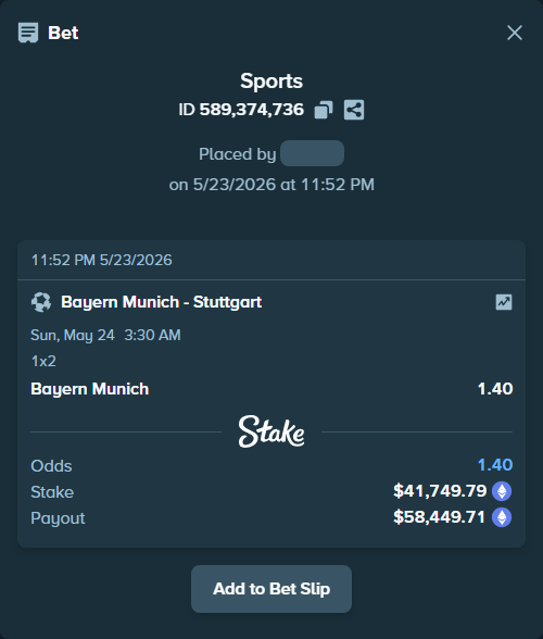 Bet slip: Bayern Munich - Stuttgart, $35,428.99 stake at 1.40 odds, placed by Boat1101