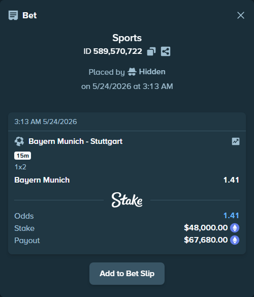 Bet slip: Bayern Munich - Stuttgart, $40,374.97 stake at 1.41 odds, placed by Hidden
