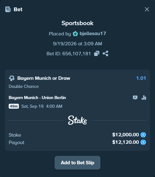 Bet slip: Bayern Munich - Union Berlin, $12,000.00 stake at 1.01 odds, placed by bjellesau17