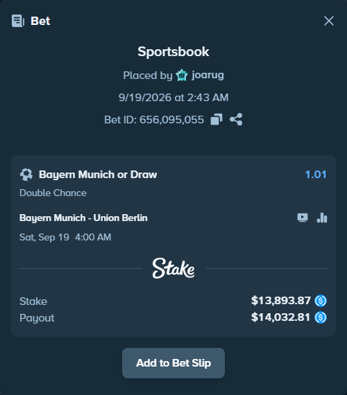 Bet slip: Bayern Munich - Union Berlin, $13,893.87 stake at 1.01 odds, placed by joarug