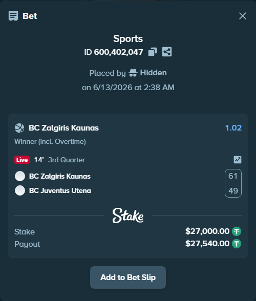 Bet slip: BC Zalgiris Kaunas - BC Juventus Utena, $27,027.00 stake at 1.02 odds, placed by Hidden