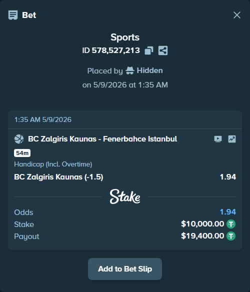 Bet slip: BC Zalgiris Kaunas - Fenerbahce Istanbul, $10,000.00 stake at 1.94 odds, placed by Hidden