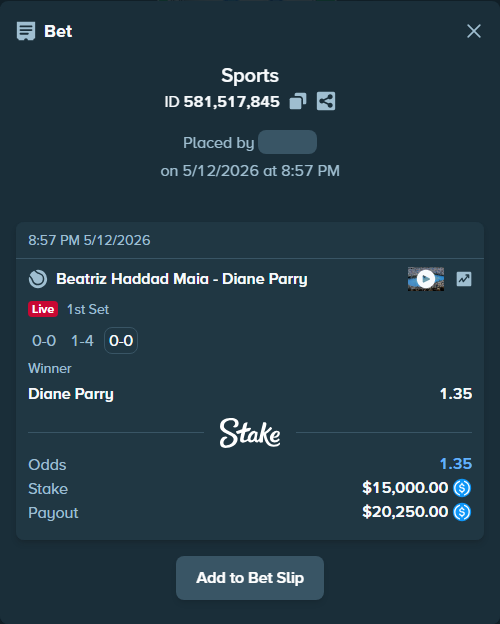 Bet slip: Beatriz Haddad Maia - Diane Parry, $15,000.00 stake at 1.35 odds, placed by TheEarlinGrey