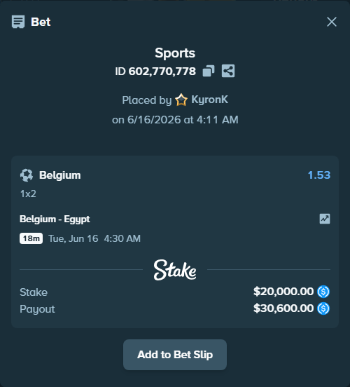 Bet slip: Belgium - Egypt, $20,000.00 stake at 1.53 odds, placed by KyronK
