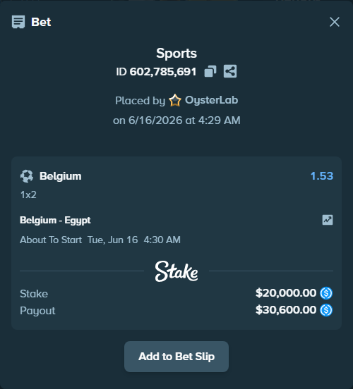 Bet slip: Belgium - Egypt, $20,000.00 stake at 1.53 odds, placed by OysterLab
