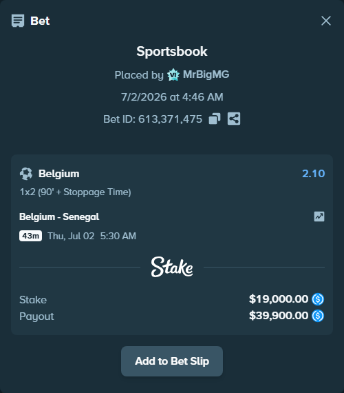 Bet slip: Belgium - Senegal, $19,000.00 stake at 2.10 odds, placed by MrBigMG