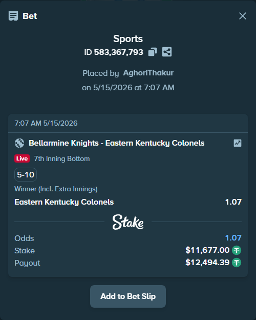 Bet slip: Bellarmine Knights - Eastern Kentucky Colonels, $11,677.00 stake at 1.07 odds, placed by AghoriThakur