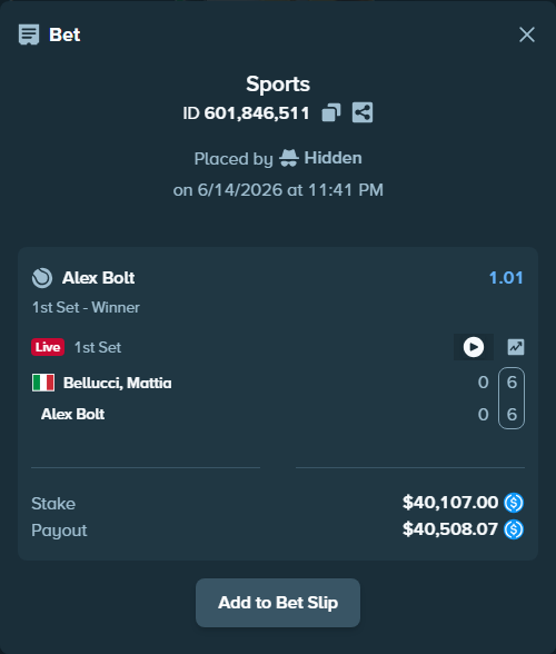 Bet slip: Bellucci, Mattia - Alex Bolt, $40,107.00 stake at 1.01 odds, placed by piropiro12