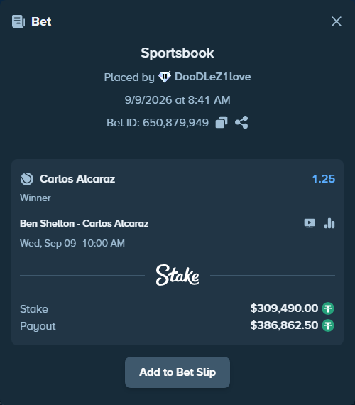 Bet slip: Ben Shelton - Carlos Alcaraz, $309,490.00 stake at 1.25 odds, placed by DooDLeZ1love