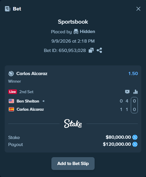 Bet slip: Ben Shelton - Carlos Alcaraz, $80,000.00 stake at 1.50 odds, placed by Hidden