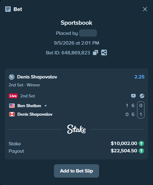 Bet slip: Ben Shelton - Denis Shapovalov, $10,000.00 stake at 2.25 odds, placed by Elantari36