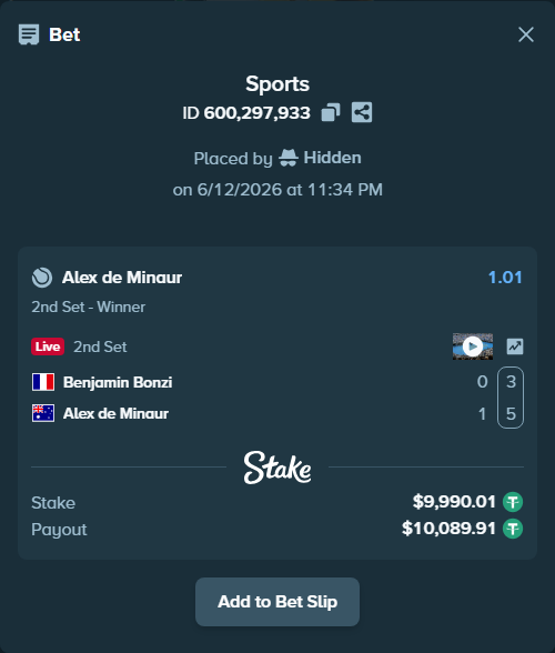 Bet slip: Benjamin Bonzi - Alex de Minaur, $10,000.00 stake at 1.01 odds, placed by Hidden
