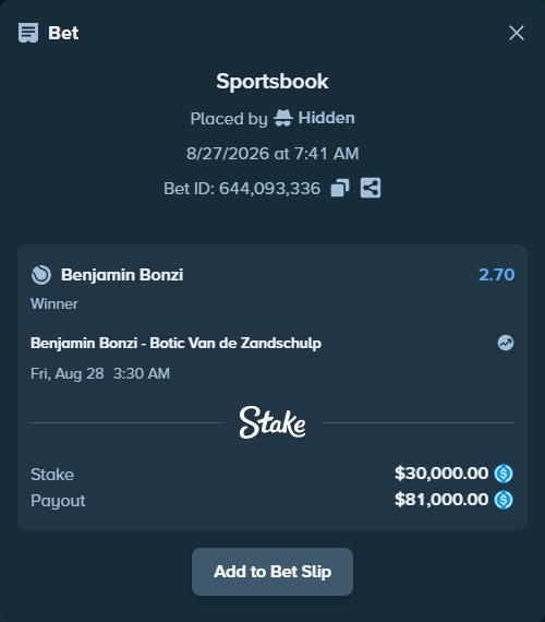 Bet slip: Benjamin Bonzi - Botic Van de Zandschulp, $30,000.00 stake at 2.70 odds, placed by Hidden