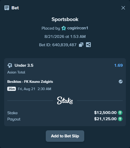 Bet slip: Besiktas - FK Kauno Zalgiris, $12,500.00 stake at 1.69 odds, placed by cagirircan1