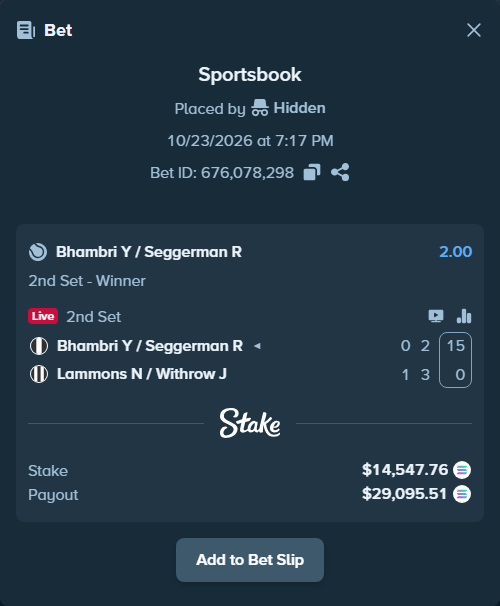 Bet slip: Bhambri Y / Seggerman R - Lammons N / Withrow J, $14,479.63 stake at 2.00 odds, placed by Prettylfacko98