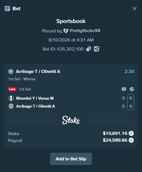 Bet slip: Bhambri Y / Venus M - Arribage T / Olivetti A, $10,681.31 stake at 2.30 odds, placed by Prettylfacko98