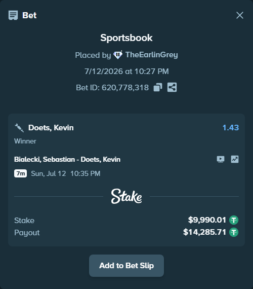 Bet slip: Bialecki, Sebastian - Doets, Kevin, $10,000.00 stake at 1.43 odds, placed by TheEarlinGrey