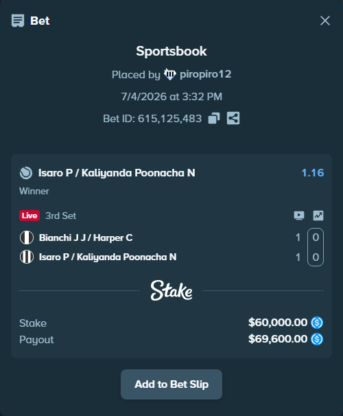 Bet slip: Bianchi J J / Harper C - Isaro P / Kaliyanda Poonacha N, $60,000.00 stake at 1.16 odds, placed by piropiro12