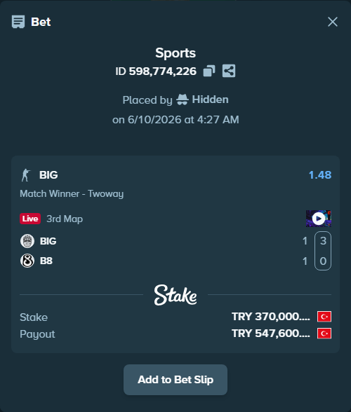Bet slip: BIG - B8, $11,100.00 stake at 1.48 odds, placed by Hidden