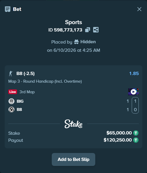Bet slip: BIG - B8, $65,065.00 stake at 1.85 odds, placed by Hidden