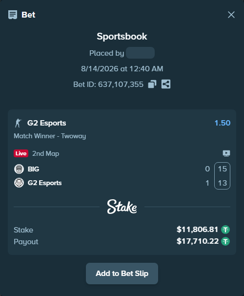 Bet slip: BIG - G2 Esports, $11,818.62 stake at 1.50 odds, placed by Hanselwilliam1