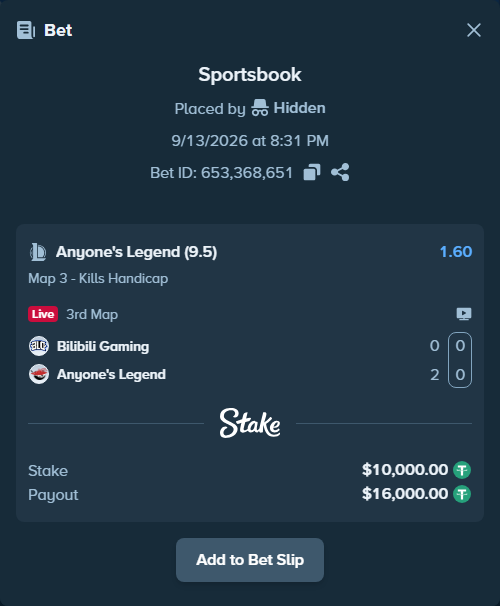 Bet slip: Bilibili Gaming - Anyone's Legend, $10,000.00 stake at 1.60 odds, placed by Hidden